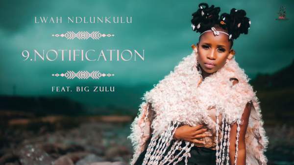Notification Lyrics - Lwah Ndlunkulu