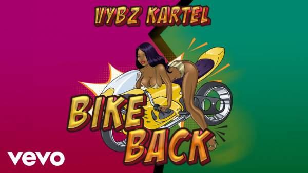 Bike Back Lyrics - Vybz Kartel